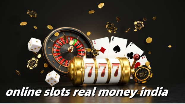 online slots india,best slots to play online for real money in india,online slots real money india