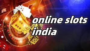 online slots india,best slots to play online for real money in india,online slots real money india